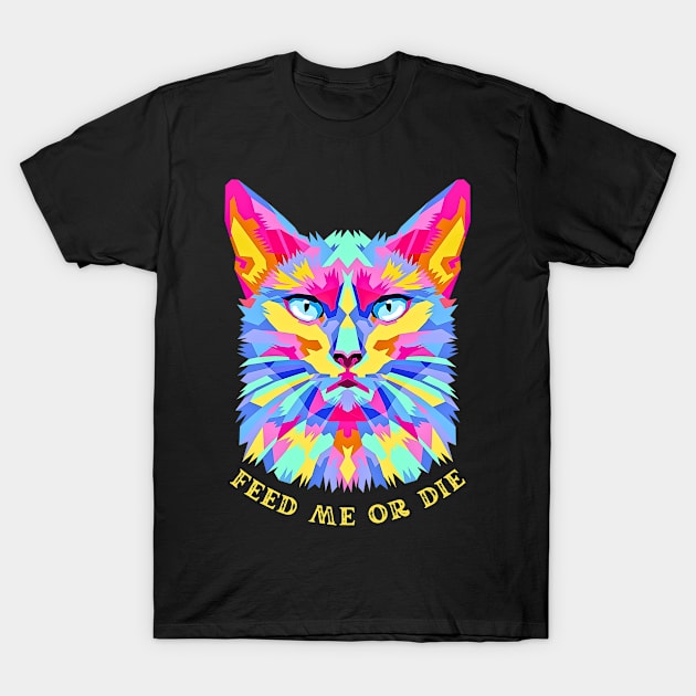 CAT SAY FEED ME T-Shirt by Guncleisms